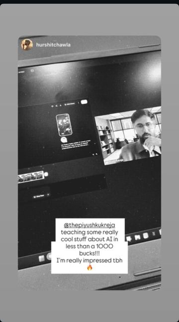 Instagram story by a learner: Teaching some really cool stuff about AI in less than 1,000 bucks. I&rsquo;m really impressed.