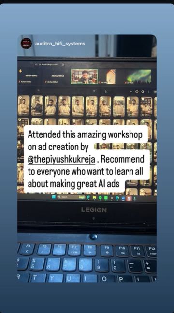 Instagram story by a learner: Attended this amazing workshop on ad creation. Recommend to everyone who wants to learn to make great AI ads.